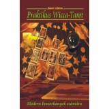 Praktikus Wicca-Tarot - Modern boszork&aacute;nyok sz&aacute;m&aacute;ra - Janet Aidon