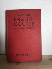 Brian Kelly - An Advanced English Course for Foreign Students foto