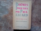 POEMES POUR TOUS par Paul ELUARD CHOIX DE POEMES 1917-1952