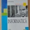 Informatica. Manual pentru clasa a 12-a - Alin Burta