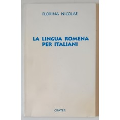 LA LINGUA ROMENA PER ITALIANI di FLORINA NICULAE , 1995
