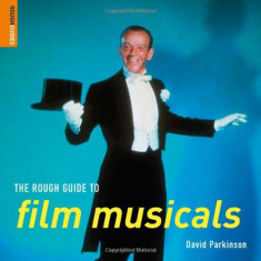 The rough guide to film musicals | David Parkinson