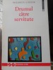 Drumul către Servitute - Friedrich A. Hayek - Humanitas, 1997 - Filosofie Politică - Limba Romana - Carte