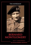 Bernard Montgomery | Tim Moreman, Litera