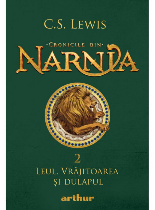 Cronicile din Narnia 2. Leul, vrajitoarea si dulapul - Lewis C.S.