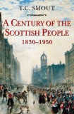 Century of the Scottish People: 1830 1950