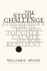 The Stoic Challenge: A Philosopher&#039;s Guide to Becoming Tougher, Calmer, and More Resilient