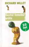 Richard Millet - Gustul femeilor urate
