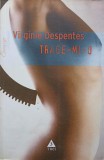 TRAGE-MI-O-VIRGINIE DESPENTES-362546