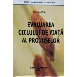 Evaluarea ciclului de viata al produselor - 2006 - Nicolae Peiu (xx166)