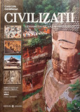 Civilizatii Patrimoniul Cultural Universal Unesco volumul 4 Asia cu China si Indonezia