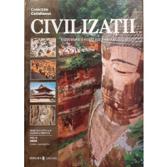 Civilizatii Patrimoniul Cultural Universal Unesco volumul 4 Asia cu China si Indonezia