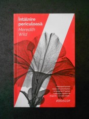 MEREDITH WILD - INTALNIRE PERICULOASA (2016, colectia Eroscop) foto