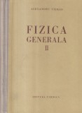 Alexandru Cisman - Fizica generala, volumul 2
