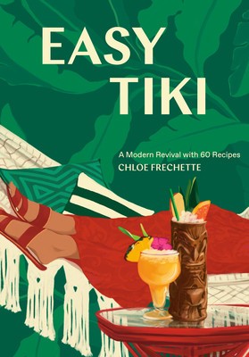 Easy Tiki: A Modern Revival with 60 Recipes foto