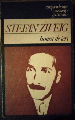 Stefan Zweig - Lumea de ieri foto