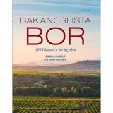 Bakancslista - Bor - 1000 kaland a bor jegy&eacute;ben - Simon J. Woolf