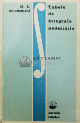 Tabele de integrale nedefinite - M. L. Smoleanski ($W52) foto