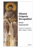 Sfantul Grigorie Decapolitul | diacon Ioan I. Ica jr., Deisis