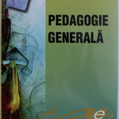 Pedagogie generala : [pentru uzul studentilor] / Gabriela C. Cristea