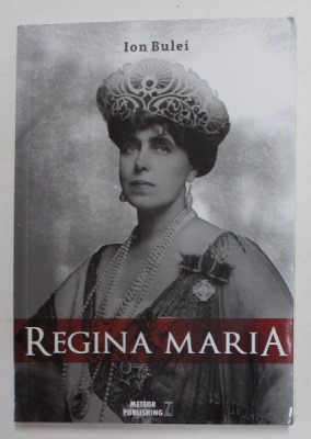 REGINA MARIA - PUTEREA AMINTIRII de ION BULEI , 2021 foto