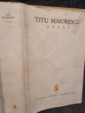 Opere 3 Titu Maiorescu, Editura Minerva 1986, 820 pagini, Coperta Cartonata, Carte Istorie