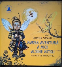 Marea aventura a micii albine Mitsu - Mircea Dragu foto