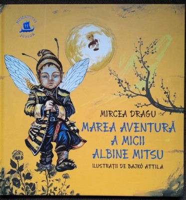 Marea aventura a micii albine Mitsu - Mircea Dragu foto