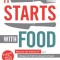 It Starts with Food: Discover the Whole30 and Change Your Life in Unexpected Ways