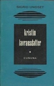 Kristin Lavransdatter (3 volume) - Sigrid Undset