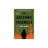 The Arizona Triangle: A Jo Bailen Detective Novel