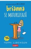 Brianna se maturizeaza - Terri Libenson