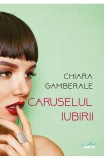 Caruselul iubirii - Chiara Gamberale - Litera