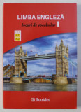 LIMBA ENGLEZA - JOCURI DE VOCABULAR 1 , NIVLE A1 - A2 , 2019
