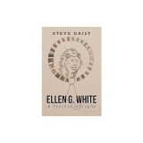 Ellen G. White A Psychobiography