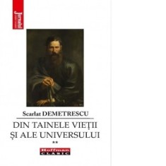 Din tainele vietii si ale universului volumul II - Demetrescu Scarlat