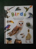 JILL BAILEY - BIRDS. EXPLORE NATURE WITH FUN FACTS AND ACTIVITIES (2017)