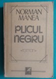 Norman Manea &ndash; Plicul negru ( prima editie )