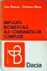Implicatii Biomedicale Combinatii Complexe - Liviu Roman, Dacia, Farmacie, Medicina, 1979