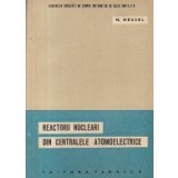 Reactorii nucleari din centralele atomoelectrice