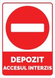 Depozit accesul interzis