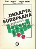 Cumpara ieftin Dreapta Europeana. Profil Istoric - Hans Rogger, Eugen Weber, Minerva 1995, Politica, Totalitarism