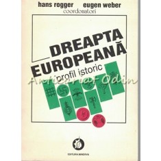 Dreapta Europeana. Profil Istoric - Hans Rogger, Eugen Weber