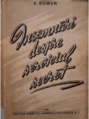 R. Rowen - Insemnari despre serviciul secret (Editia: 1952) foto