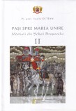 Vasile Oltean - Pasi spre Marea Unire. Marturii din Scheii Brasovului, volumul 2