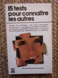 15 tests pour conna&icirc;tre les autres M Gauquelin