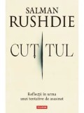 Cumpara ieftin Cutitul. Reflectii in urma unei tentative de asasinat/Salman Rushdie