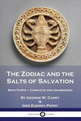 The Zodiac and the Salts of Salvation: Both Parts - Complete and Unabridged foto