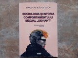 SOCIOLOGIA SI ISTORIA COMPORTAMENTULUI SEXUAL DEVIANT - SORIN M. RADULESCU