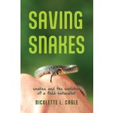 Saving Snakes: Snakes and the Evolution of a Field Naturalist